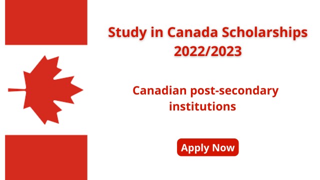 Study in Canada Scholarships 2022/2023